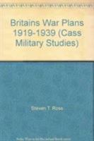 Britain's War Plans: 1919-1939 0415358523 Book Cover