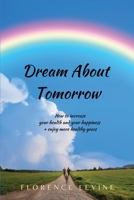 Dream About Tomorrow 1637777698 Book Cover