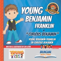 Young Benjamin Franklin : Curious Benjamin 1949288005 Book Cover