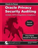 Oracle Privacy Security Auditing: Includes Hipaa Regulatory Compliance 0991638697 Book Cover