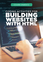 Coding Activities for Building Websites with HTML 1725341131 Book Cover