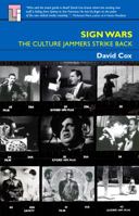 Sign Wars: The Culture Jammers Strike Back! 0987412280 Book Cover