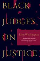 Black Judges on Justice: Perspectives from the Bench 1565844378 Book Cover