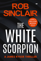 The White Scorpion 1836036523 Book Cover