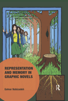 Representation and Memory in Graphic Novels 1472481569 Book Cover