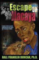 Escape to Macaya 1494929244 Book Cover