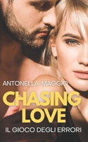 Chasing Love: Il gioco degli errori B08W7DWZQT Book Cover