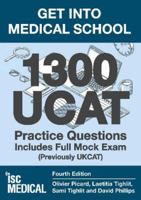 Get into Medical School - 1300 UCAT Practice Questions. Includes Full Mock Exam 1905812272 Book Cover