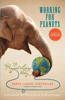 Working for Peanuts: The Project Linus Story 0615498299 Book Cover