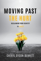 Moving Past the Hurt B0G84M2626 Book Cover