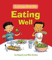 Eating Well (Looking After Me) 0778741176 Book Cover