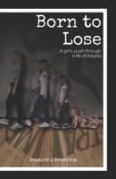 Born to Lose B0F8RFNRQ6 Book Cover