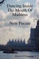 Dancing Inside The Mouth Of Madness 0615191274 Book Cover