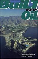 Built by Oil 0863721893 Book Cover