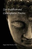 Zen Buddhism and Contemplative Practice 0988192047 Book Cover