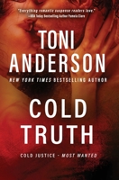 Cold Truth: Romantic Thriller (Cold Justice(r) - Most Wanted) 1990721842 Book Cover