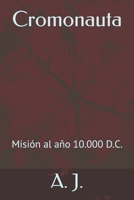 Cromonauta: Misión al año 10.000 D.C. B0CH2D5J97 Book Cover