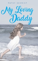 My Loving Daddy 1098026802 Book Cover