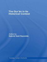 The Qur'an in its Historical Context 041549169X Book Cover