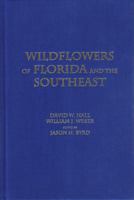 Wildflowers of Florida and the Southeast 0615395023 Book Cover