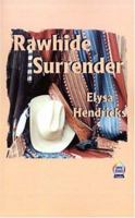 Rawhide Surrender 0759901082 Book Cover