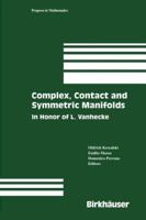 Complex, Contact and Symmetric Manifolds 0817638504 Book Cover