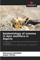 Epidemiology of nosema in Apis mellifera in Algeria 6209840493 Book Cover