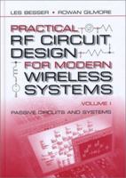 Practical RF Circuit Design for Modern Wireless Systems, Volume I : Passive Circuits and Systems 1580535216 Book Cover