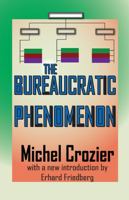 The Bureaucratic Phenomenon 0226121666 Book Cover