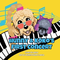 Hunny & Koko's First Concert 1965019269 Book Cover