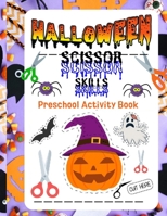 Halloween Scissor Skills: School and Preschool Activity Book 1915100585 Book Cover