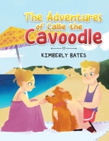 The Adventures of Callie the Cavoodle null Book Cover