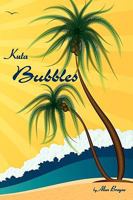 Kuta Bubbles 1634915534 Book Cover