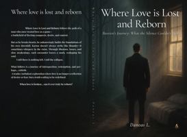 Where Love is Lost and Reborn: Bastien's Journey: What the Silence Couldn't Hide B0FD8FGTM3 Book Cover