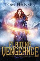 Flaming Vengeance 1946407178 Book Cover