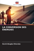 LA CONVERSION DES ÉNERGIES 6206015165 Book Cover