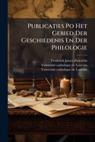 Publicaties Po Het Gebied Der Geschiedenis En Der Philologie 1275277101 Book Cover