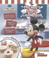 Mickey Mouse Clubhouse: Mickey's Party Cookbook 1445448130 Book Cover