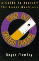 Win At Video Poker: The Guide to Beating the Poker Machines 0806516054 Book Cover