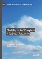 Disability in the Workplace: A Caribbean Perspective 3031193393 Book Cover