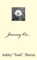 Journey On...: Through Love with Love 1492927295 Book Cover