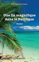 Une île magnifique dans le Pacifique: Roman (Rue Des Écoles) (French Edition) 2343148511 Book Cover