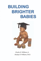 Building Brighter Babies B09QJDPL34 Book Cover