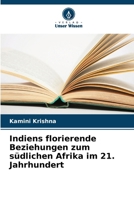 Indiens florierende Beziehungen zum südlichen Afrika im 21. Jahrhundert (German Edition) 6208111218 Book Cover