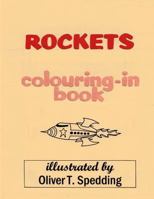 Rockets colouring-in book 1981786341 Book Cover