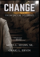 Change: From Jacob To Israel B0DQHHKFZ8 Book Cover