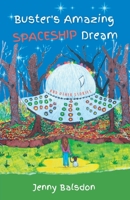 Buster's Amazon Spaceship Dream and Other Stories 1916355226 Book Cover