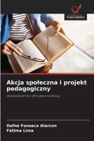 Akcja spoleczna i projekt pedagogiczny: Doswiadczenie z Africatarina Group (Polish Edition) 6208761255 Book Cover