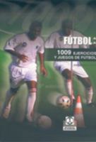 1009 Ejercicios y Juegos de Futbol 8486475279 Book Cover