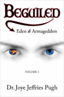 Beguiled: Eden to Armageddon Volume 3 1625102313 Book Cover